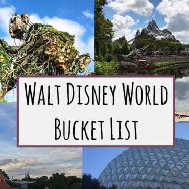 Walt Disney World Bucket List - kktravelsandeats